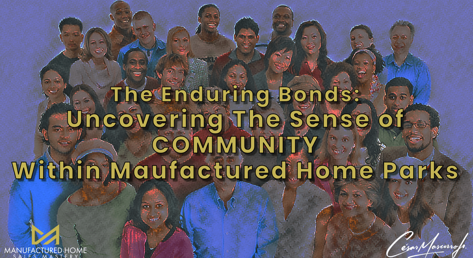 The Enduring Bonds: Uncovering the Sense of Community within Manufactured Home Parks